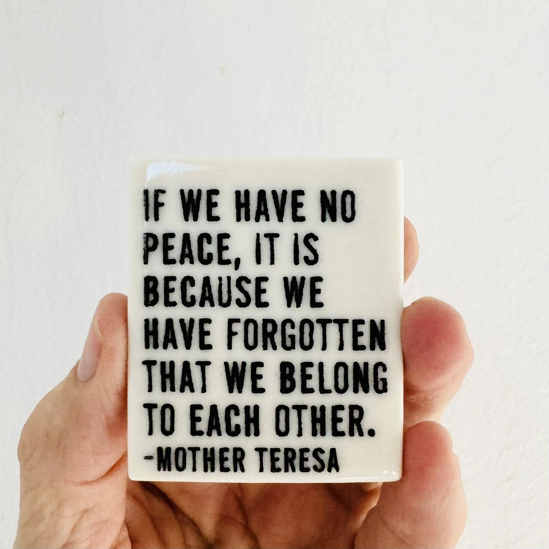 Ceramic screen printed mother teresa quote magnet